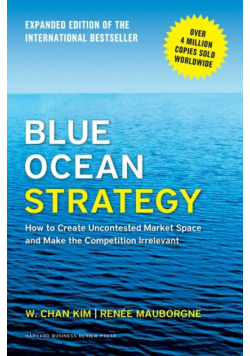 Blue Ocean Strategy, Expanded Edition