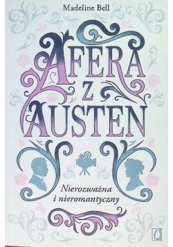 Afera z Austen czyli nierozważna i nieromantyczny