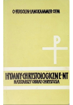 Hymny chrystologiczne Nowego Testamentu Najstarszy obraz Chrystusa