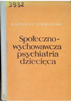 Społeczno wychowawcza psychiatria dziecięca