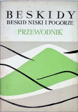 Beskidy Beskid Niski i Pogórze