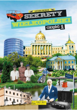 Sekrety Wielkopolski Część 1