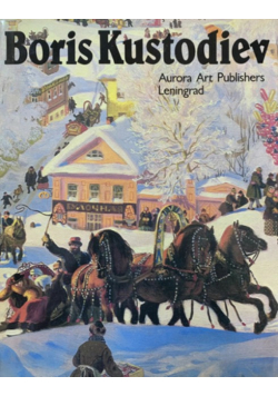 Boris Kustodiev Art Book by Aurora Art Publishers Leningrad