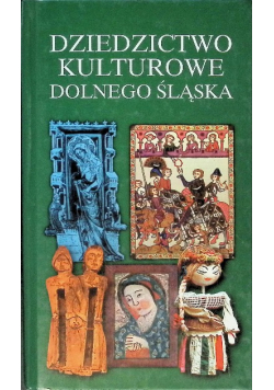 Dziedzictwo kulturowe Dolnego Śląska