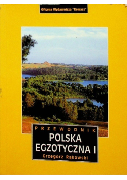 Polska egzotyczna, Część I