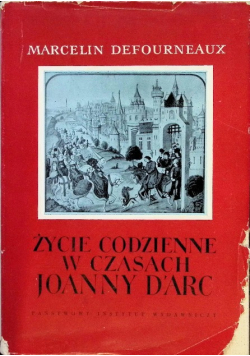 Życie codzienne w czasach Joanny Darc