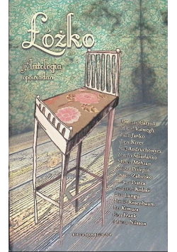 Łóżko Antologia opowiadań