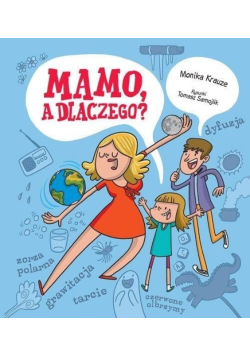 Mamo, a dlaczego?