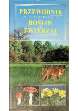 Przewodnk do rozpoznawana rośln  zwerząt na wyceczce