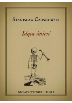 Niesamowitnicy Tom 1 Idąca śmierć
