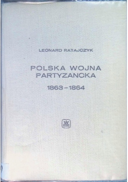 Polska wojna partyzancka  1863-1864