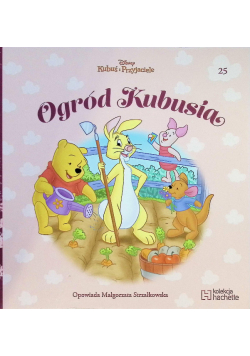 Kubuś i Przyjaciele Tom 25 Ogród Kubusia