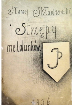 Strzępy meldunków 1936 r.