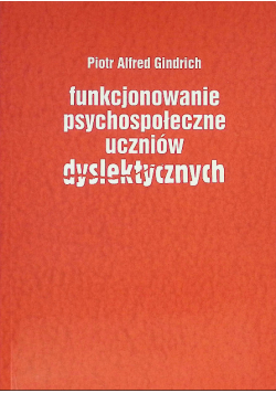 Funkcjonowanie psychologiczne uczniów dyslektycznych