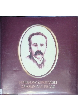 Szpotański Stanisław. Zapomniany pisarz