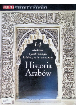 14 wieków cywilizacji której nie znamy Historia Arabów Nr 11 / 11