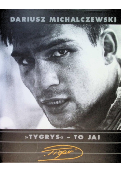 Tygrys- to ja!