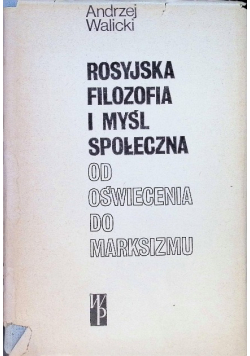 Rosyjska filozofia i myśl społeczna od oświecenia do marksizmu