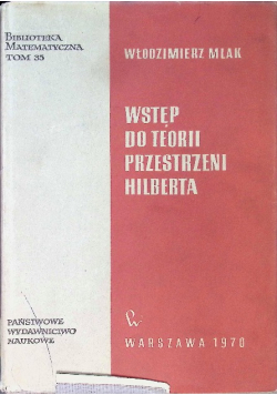 Wstęp do teorii przestrzeni Hilberta Tom 35