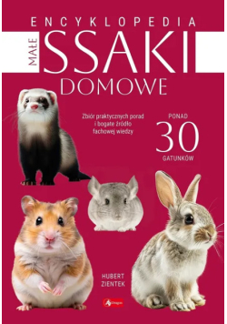 Encyklopedia małych ssaków domowych
