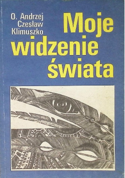 Moje widzenie świata