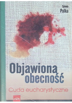 Objawiona obecność Cuda Eucharystyczne