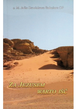 Za Jezusem warto iść