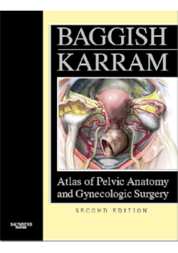 Atlas of Pelvic Anatomy and Gynecologic Surgery