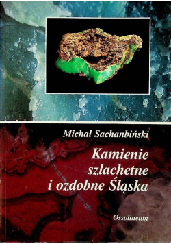 Kamienie szlachetne i ozdobne Śląska