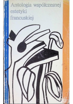 Antologia współczesnej estetyki francuskiej