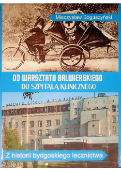 Do warsztatu  balwierskiego do szpitala klinicznego