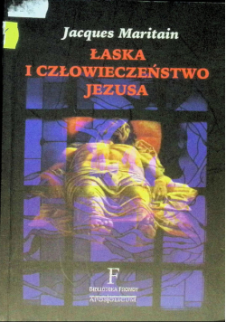Łaska i człowieczeństwo Jezusa