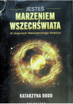Jesteś Marzeniem Wszechświata