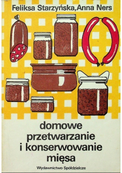 Domowe przetwarzanie i konserwowanie mięsa