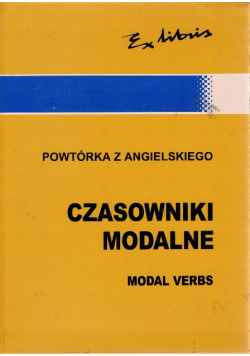 Powtórka z angielskiego Czasowniki modalne