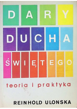 Dary Ducha Świętego teoria i praktyka