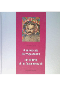 O odrodzeniu Rzeczpospolitej