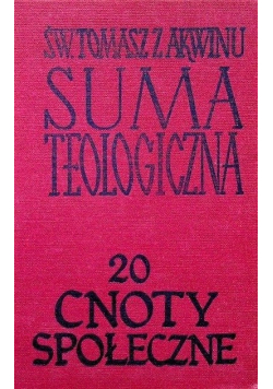 Suma teologiczna Tom 20 cnoty społeczne