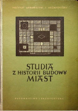 Studia z Historii Budowy Miast