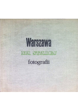 Warszawa na starej fotografii