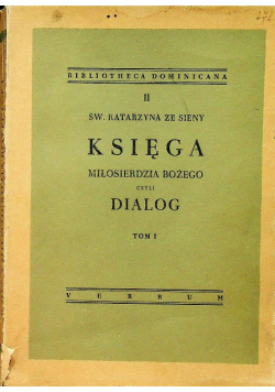 Księga Miłosierdzia Bożego i Dialog Tom I 1948 r.
