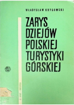 Zarys dziejów Polskiej turystyki górskiej