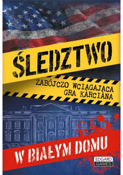 Śledztwo w Białym Domu