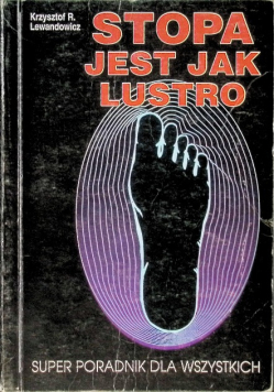Stopa jest jak lustro