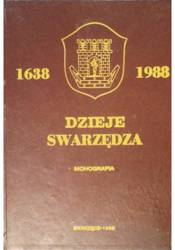 Dzieje Swarzędza 1638 - 1988 Monografia
