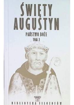 Święty Augustyn Państwo Boże Tom 2
