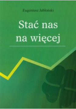 Stać nas na więcej