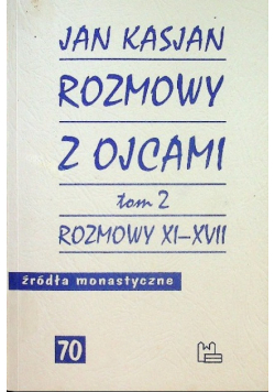Źródła monastyczne Tom 70 Rozmowy z Ojcami Tom 2
