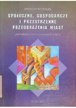 Społeczne Gospodarcze I Przestrzenne Przeobrażenia miast