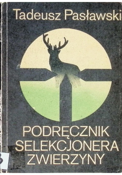 Podręcznik selekcjonera zwierzyny